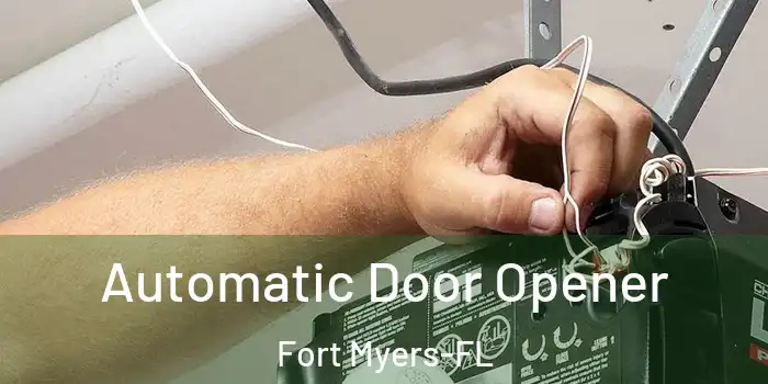 Automatic Door Opener Fort Myers-FL