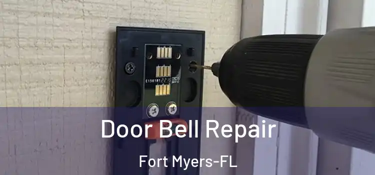 Door Bell Repair Fort Myers-FL