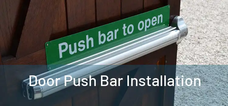 Door Push Bar Installation