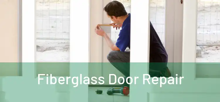 Fiberglass Door Repair