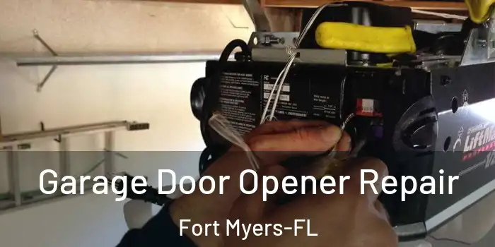 Garage Door Opener Repair Fort Myers-FL