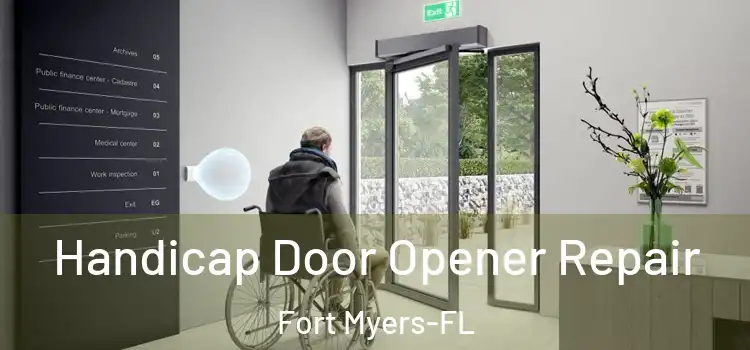 Handicap Door Opener Repair Fort Myers-FL