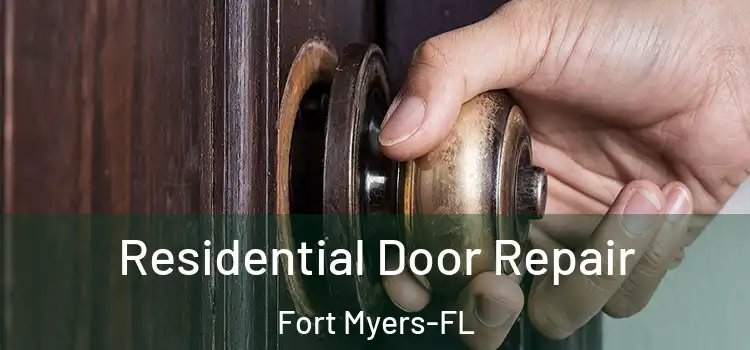 Residential Door Repair Fort Myers-FL