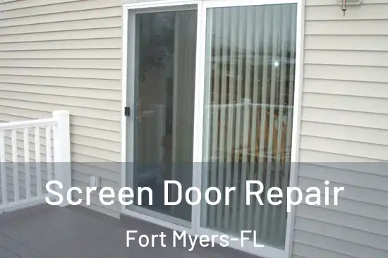 Screen Door Repair Fort Myers-FL